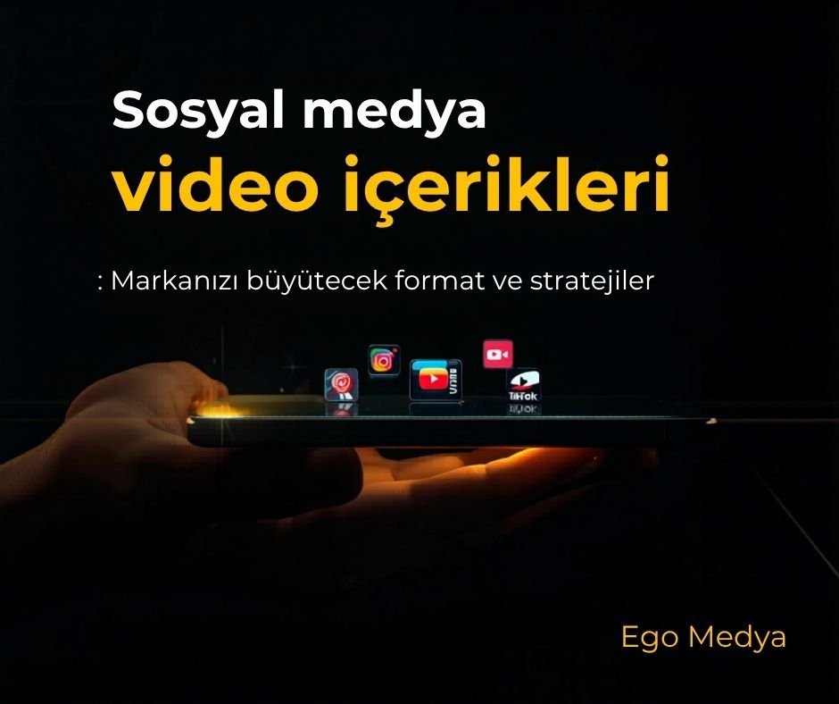 Sosyal medya video içerikleri strateji